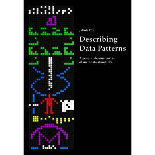 Describing Data Patterns: A general deconstruction of metadata standards