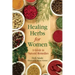 Healing Herbs for Women: A Guide to Natural Remedies