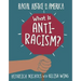 What Is Anti-Racism?