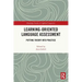 Learning-Oriented Language Assessment: Putting Theory Into Practice