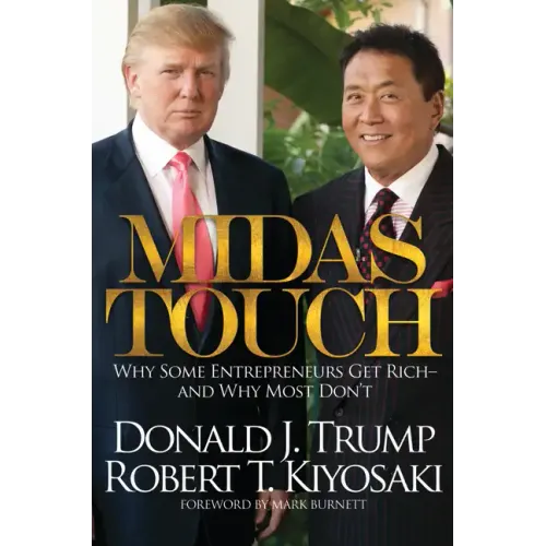 Midas Touch: Why Some Entrepreneurs Get Rich-And Why Most Don't