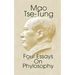 Mao Tse-Tung: Four Essays on Philosophy