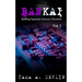 Bankai: Baffling Japanese Internet Mysteries: Volume One