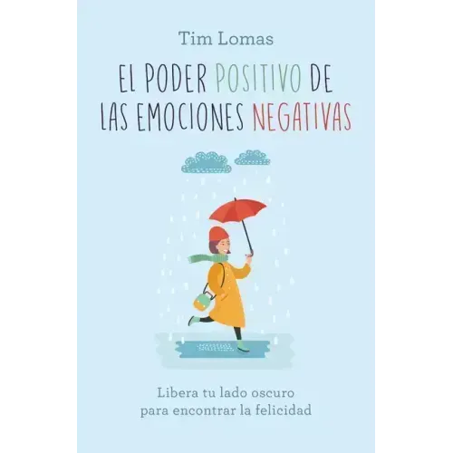 Poder Positivo de Las Emociones Negativas