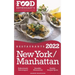 2022 New York / Manhattan Restaurants - The Food Enthusiast's Long Weekend Guide