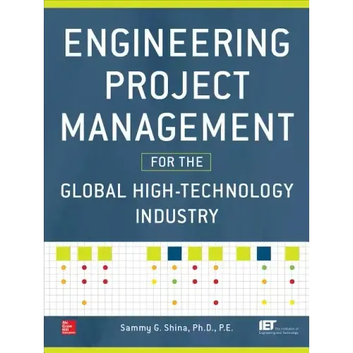 Engineering Project Management for the Global High-Technology Industry