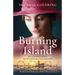 Burning Island: Absolutely heartbreaking World War 2 historical fiction