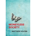 Moneyless Society: The Next Economic Evolution