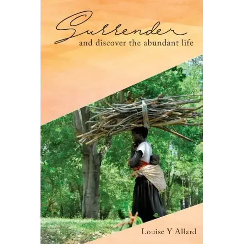 Surrender and Discover the Abundant Life