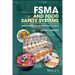 Fsma and Food Safety Systems: Understanding and Implementing the Rules
