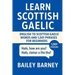 Learn Scottish Gaelic: English to Scottish Gaelic Words and 1,001 Phrases for Beginners