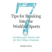 Seven Tips for Breaking into the World of Sports: Landing the Job of Your Dreams for the College Graduate