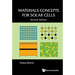 Materials Concepts for Solar Cells (Second Edition)