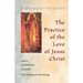 Practice of the Love of Jesus Christ