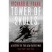 Tower of Skulls: A History of the Asia-Pacific War: July 1937-May 1942