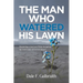 The Man Who Watered His Lawn