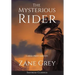 The Mysterious Rider (Annotated, Large Print)