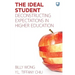The Ideal Student: Deconstructing Expectations in Higher Education