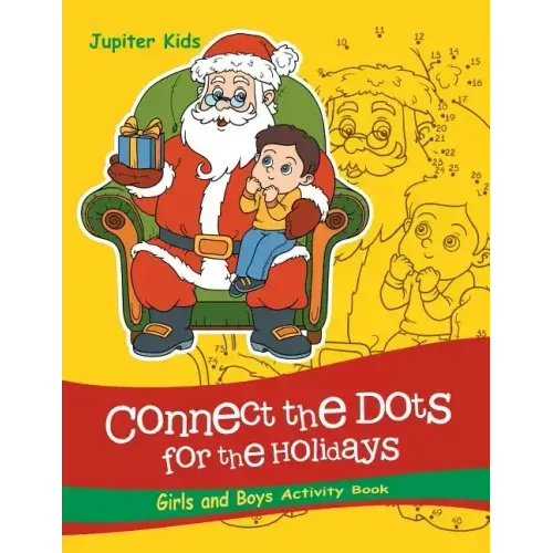 Connect the Dots For the Holidays Girls and Boys Activity Book