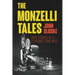 The Monzelli Tales: True Stories of a Film Buff Gone Wild