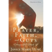 Prayer, Faith, and Guts Determined To Make It!