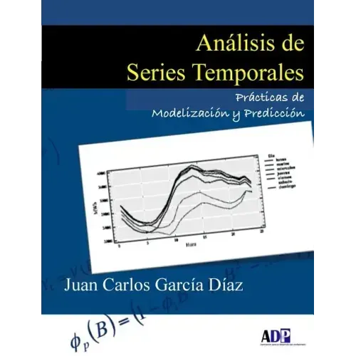 Análisis de Series Temporales: Prácticas de Modelización y Predicción