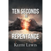 Ten Seconds to Repentance