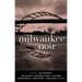 Milwaukee Noir