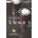 Short n' Sweet: 40 Best Shot Glass Desserts