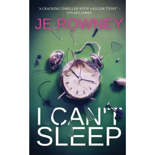 I Can't Sleep: The gripping psychological thriller that will keep you awake at night.