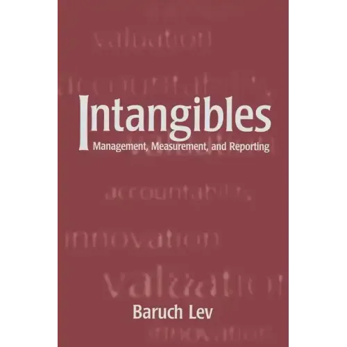 Intangibles: Management, Measurement, and Reporting