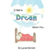 I Had A Dream About You...