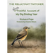 The Reluctant Twitcher: A Quite Truthful Account of My Big Birding Year