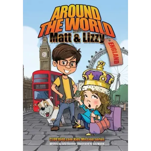 Around The World with Matt and Lizzy - England