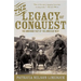 The Legacy of Conquest: The Unbroken Past of the American West