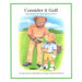 Consider It Golf: Golf Etiquette and Safety Tips for Children!