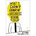 What I Didn't Learn in Business School: How Strategy Works in the Real World