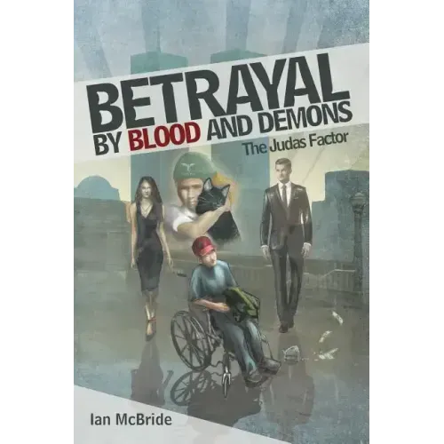 Betrayal by Blood and Demons: The Judas Factor