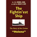 The Fightin'est Ship: The Story of the Cruiser Helena