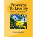 Proverbs To Live By Tracing Book for Cursive Practice: Cursive Penmanship Practice