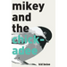 Mikey and the Chickadee