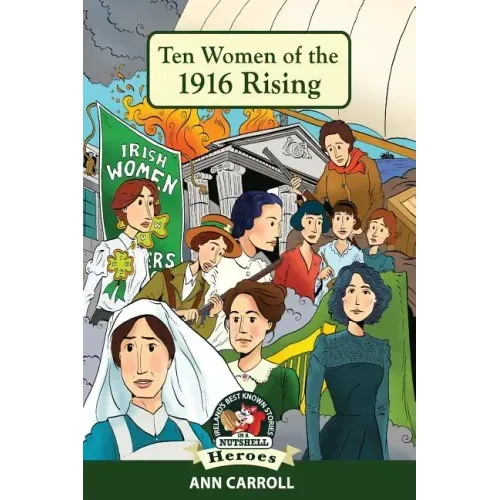 Ten Women of the 1916 Rising