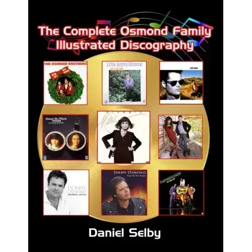 The Complete Osmond Family Illustrated Discography