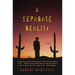A Separate Reality
