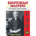 Shotokan Masters: In their own words