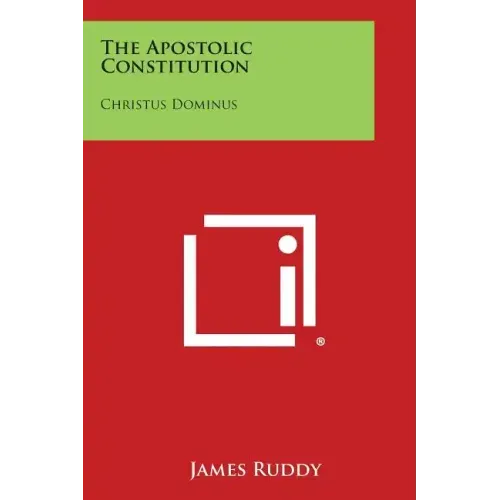 The Apostolic Constitution: Christus Dominus