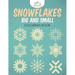 Snowflakes Big and Small Coloring Book