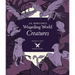 J.K. Rowling's Wizarding World: Magical Film Projections: Creatures