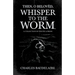 Then, O Belovèd, Whisper to the Worm - A Collection of Poetry & Prose