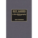 Roy Harris: A Bio-Bibliography